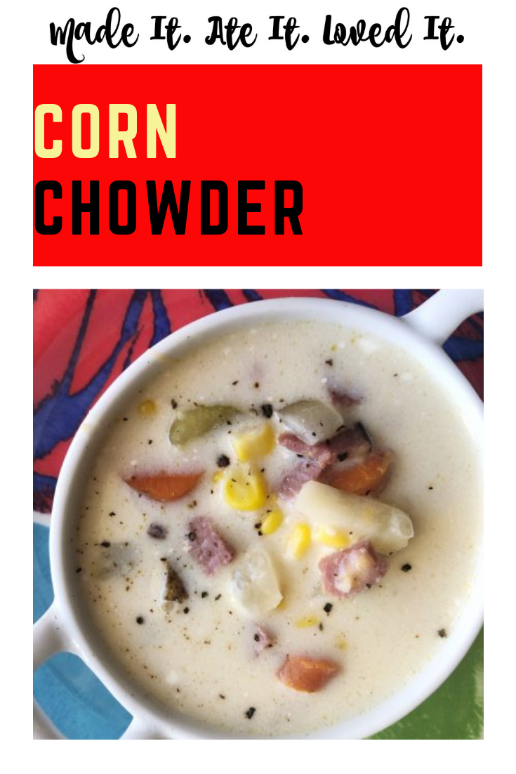 Corn Chowder - Made It. Ate It. Loved It.