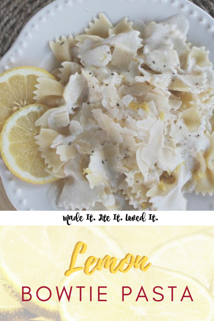 Lemon Bowtie Pasta - Made It. Ate It. Loved It.